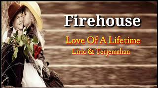 Love Of a Lifetime - Firhouse | Liric &amp; Terjemahan