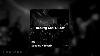 beauty and a beat - justin bieber (sped up + reverb)