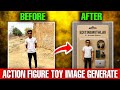 How To Make Action Figure Toy Image | Action Figure Ai Generate |