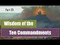 Wisdom of the ten commandments  exodus pt 20