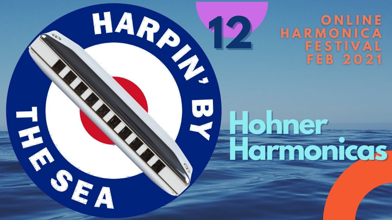 HARPIN" BY THE SEA 2021 - Hohner Presentation