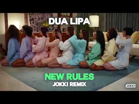 Dua Lipa  - New Rules (Jokki Remix)