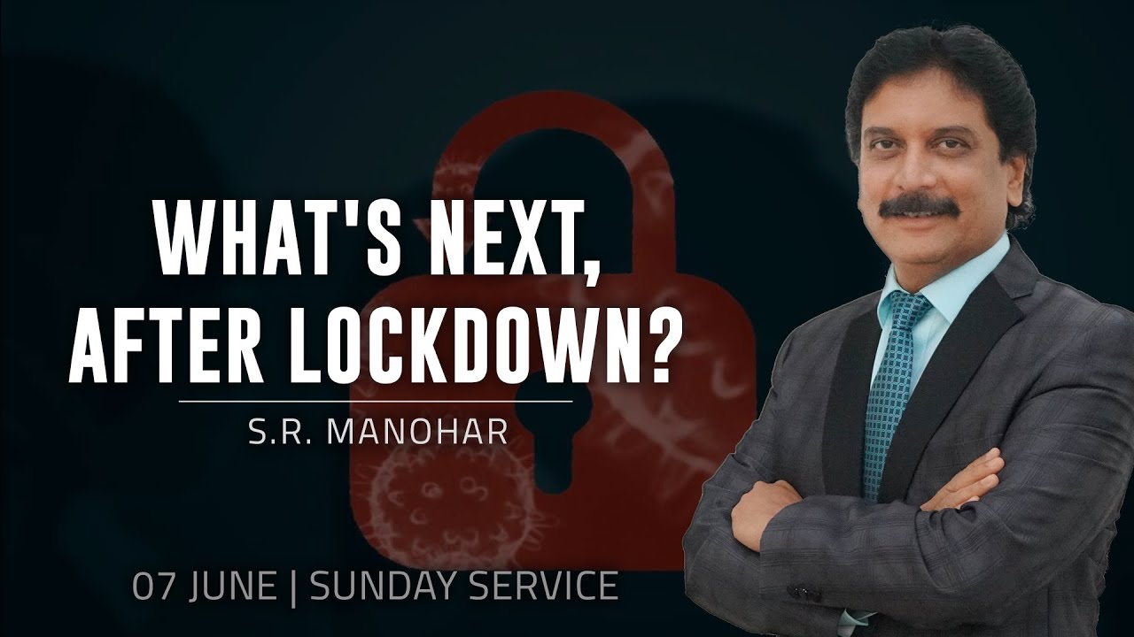 Что дальше после локдауна? | С. Р. Манохар | Воскресное богослужение 7 июня