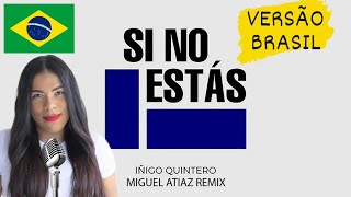 Si No Estás - Iñigo Quintero (Cantando em Português/Tradução/Legendado/Cover) BONJUH Resimi