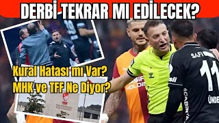 Galatasaray–Beşiktaş Derbisi Tekrar mı Edilecek? Yasin Kol’un O Kararı Olay Oldu!