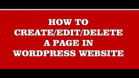 how to create - edit & delete pages in wordpress website (wordpress tutorial-8)