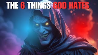 6 Biblical warnings you need to know | GOD HATES THESE THINGS