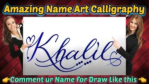 Khalil Name Signature Calligraphy Status | How to Draw, Cursive Calligraphy with Cut Marker