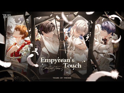 ✦ Empyrean's Touch ✦ Event Trailer | Tears of Themis | CN DUB