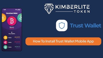 How To Install Trust Wallet on Your Mobile Device| How to Store Your KIMBER Safely on Trustwallet