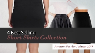 4 Best Selling Short Skirts Collection Amazon Fashion, Winter 2017