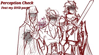 Perception Check Rough DnD animation//Feat my DND Party