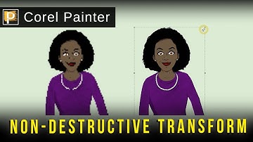 Non-Destructive Image Transformation - Corel Painter Tutorial