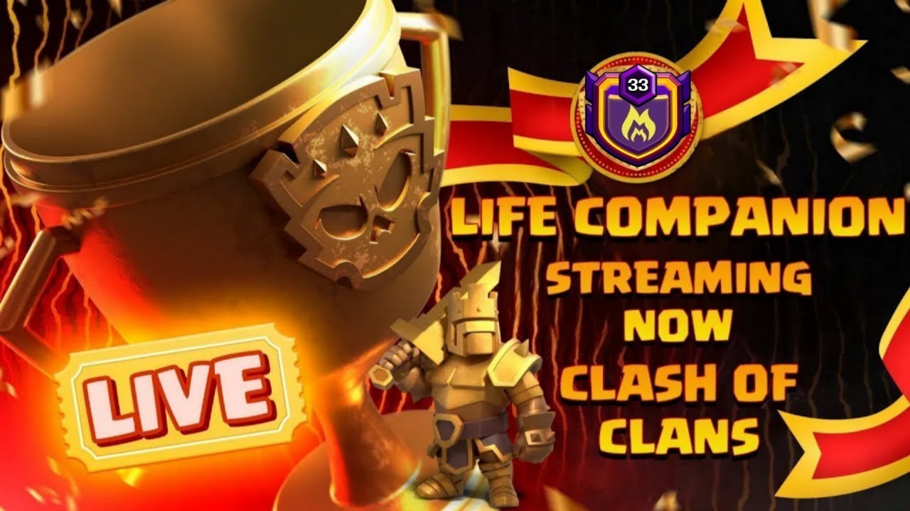Road to 25K Life Companion Clash Of Clans Live | Clash Of Clans Live Stream | COC LIVE STREAM