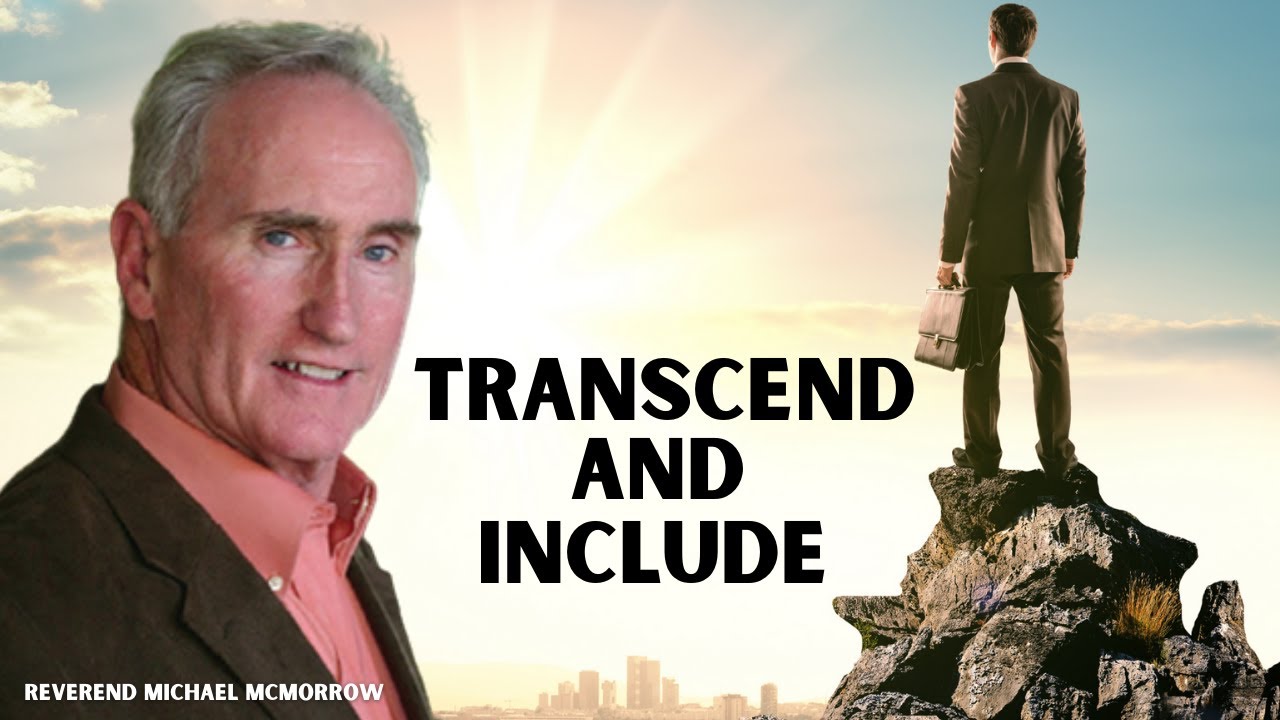 Transcend and Include - YouTube