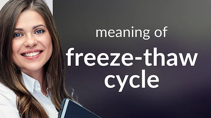 Understanding the Freeze-Thaw Cycle