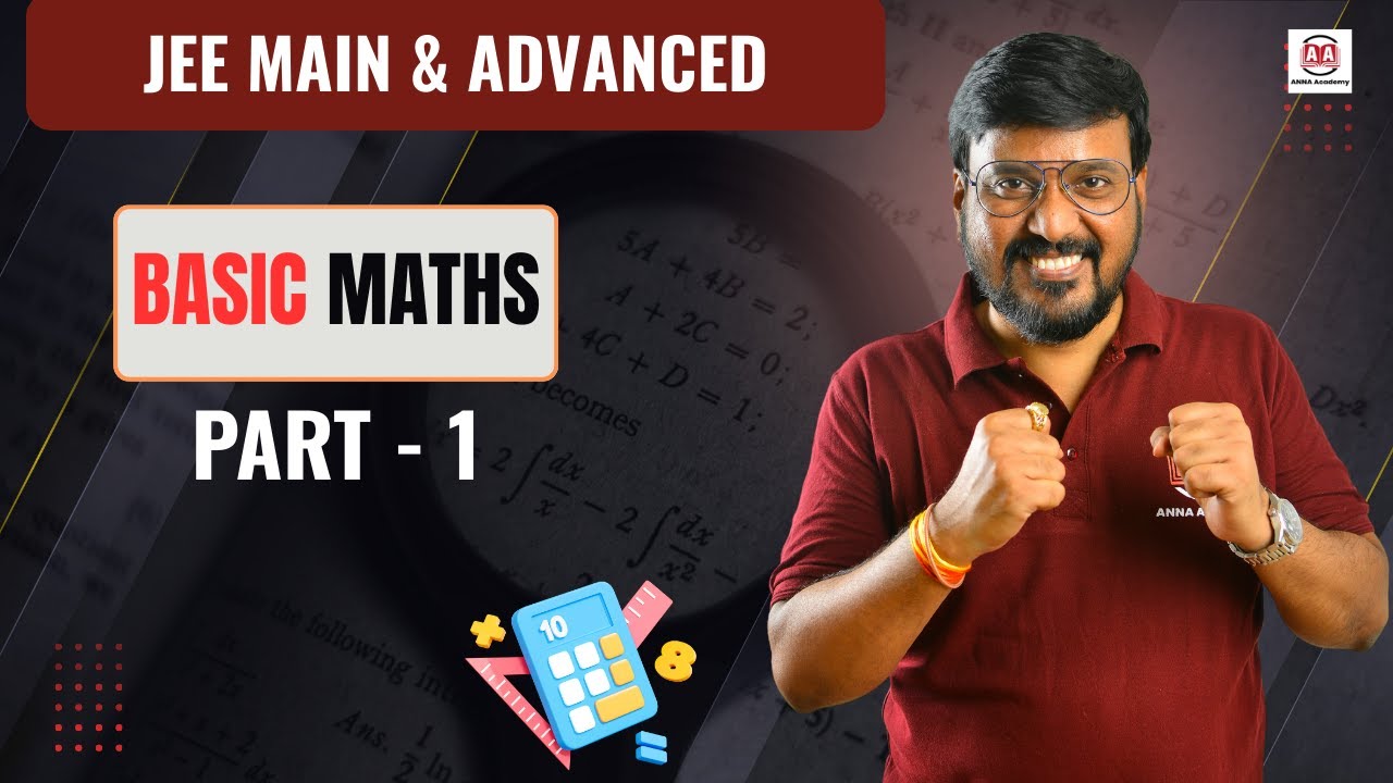 Advanced Basic Arithmetic JEE Main & Advanced | Basic Maths - 1 | mathematics By Anna Sir Kota ...