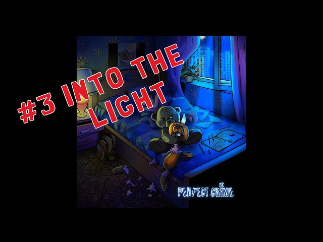 Perfect Crime - Into The Light
