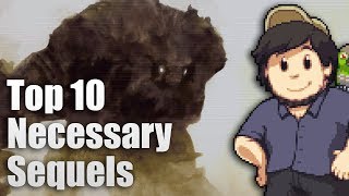 Top 10 Necessary Video Game Sequels  JonTron