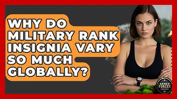 Why Do Military Rank Insignia Vary So Much Globally? - Armed Forces Insider