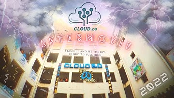 CLOUD 2.O | OFFICIAL AFTERMOVIE 2022 | META VERSE