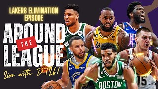 AROUND THE LEAGUE LIVE WITH DTLF! LAKERS SEASON ENDING EPISODE