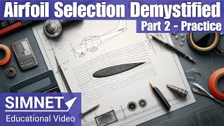 Mastering Airfoil Selection for Drones - Part 2: Practice
