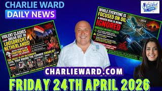 Famous Europe Erupts, Hidden Internet Threat & Global Tensions Rise | Charlie Ward Daily News 24 April 2026 Net Worth
