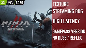 Ninja Gaiden 2 Black  Xbox Game Pass NO DLSS - REFLEX and other issue RTX 3080 1440p NATIVE  NO TAA
