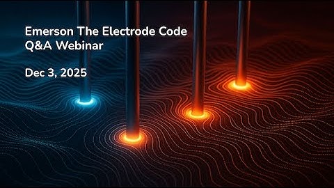 Emerson Electrode Code Q&A Webinar 2025 12 03