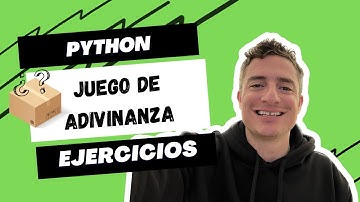 Crea tu propio juego de adivinanza | Ejercicios Python