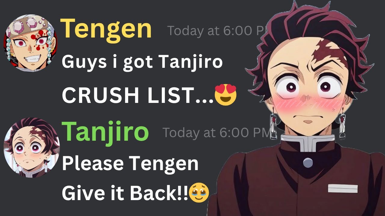 If Tengen got Tanjiro Crush List | Demon Slayer discord server