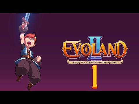Видео: Прохождение Evoland 2 Legendary Edition Серия 1 "Назад в будущее"
