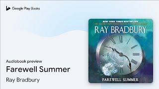 Farewell Summer by Ray Bradbury · Audiobook preview