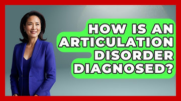 How Is an Articulation Disorder Diagnosed? | Communicate Clearly Together News