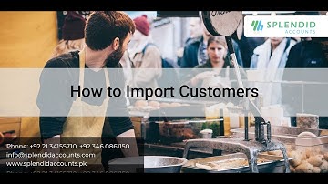How to Import Customers from Excel file in Splendid Accounts