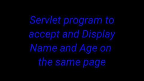 Servlet to input name and age And display on the same page || Netbeans || Enterprise Java