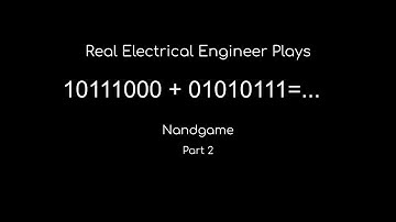 Electrical Engineer Plays Nandgame (Part 2 - Arithmetics)