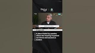 A place fueled by passion, where the hearing-impaired can thrive and ascend as leaders