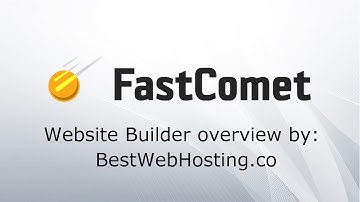 FASTCOMET WEBSITE BUILDER - Everything You Need To Create A Successful Website