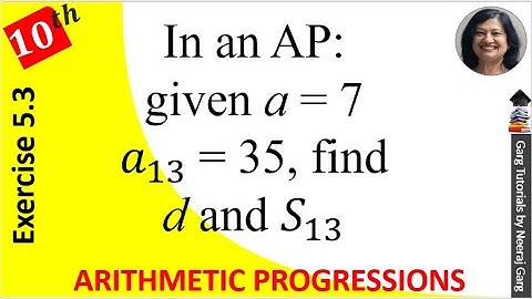 In an AP Given a=7 a13=35 find d and s13 | Class 10 Maths Chapter 5 Ex 5.3 Q3 ii