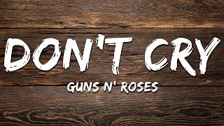 Download Lagu Guns N' Roses - Don't Cry (Lyrics) MP3 Download Lagu Guns N' Roses - Don't Cry (Lyrics) MP3