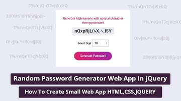Random Password Generator Small Web App In jQuery | HTML, CSS & JQUERY TUTORIAL