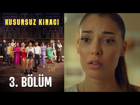 Kusursuz Kiracı 3. Bölüm