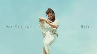 Esma Numanović - Hodam (Official Lyric Video)