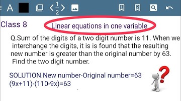 Sum of digits of two digit number is11. The interchanged number is greater than the original by 63.