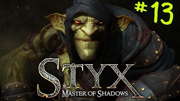 Styx: Master of Shadows (GOBLIN Difficulty: #13)