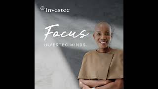 Investec Minds Ep 3: Sipho Maseko on the hard decisions that define leaders