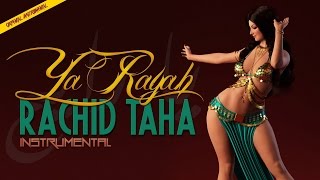 Vignette de la vidéo "Rachid Taha - Ya Rayah (Instrumental)"