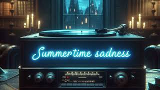 Lana Del Rey - Summertime Sadness Resimi